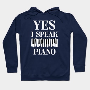 Yes I Speak Piano Hoodie